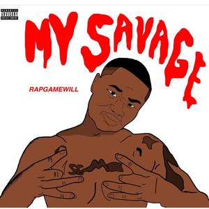 My Savage (Explicit)