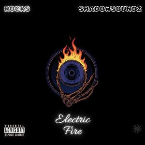 Electric Fire (Explicit)