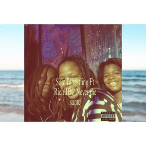 Solotdhustling Never the same (Explicit)