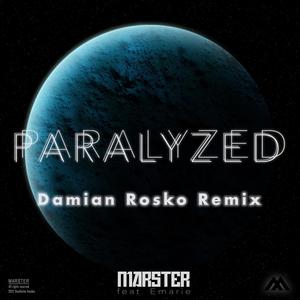 Paralyzed (Damian Rosko Remix)