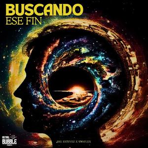 BUSCANDO ESE FIN (feat. SanfleX)