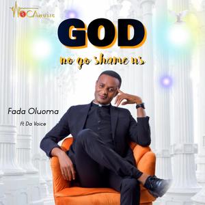 God No Go Shame Us (feat. Da Voice)