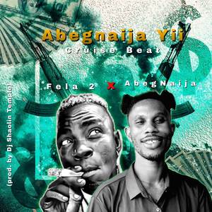 Abegnaija Yii Cruise Beat