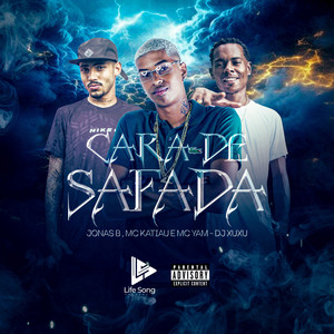 Cara de Safada (Explicit)