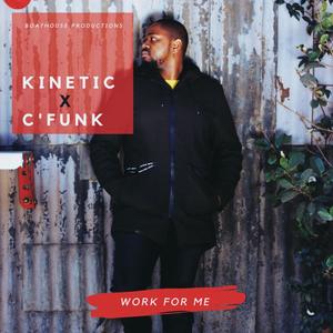 Work For me(feat. C'funk)