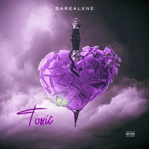 Toxic (Pushin Purple) [Explicit]