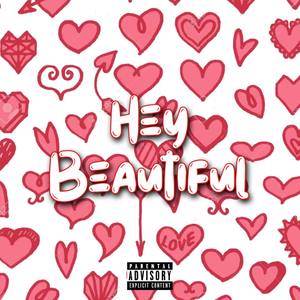 Hey Beautiful (Explicit)