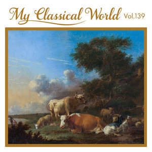 My Classical World, Vol. 139