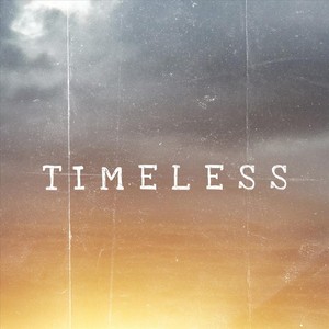 Timeless (Explicit)