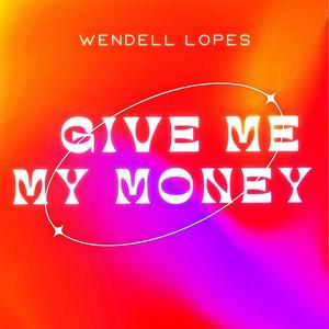 Give Me My Money (Explicit)