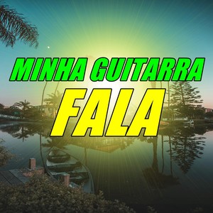 Minha Guitarra Fala