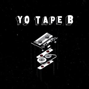 YO TAPE B