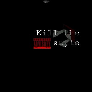 Kill the Style (Explicit)