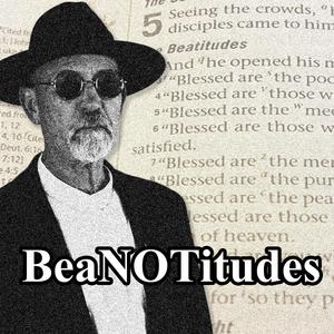 BeaNOTitudes (Explicit)