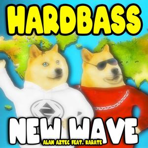 Hardbass New Wave (feat. Karate)
