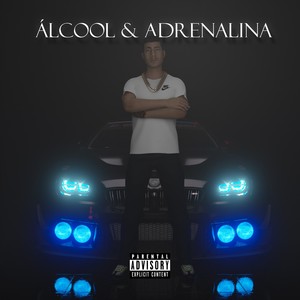 ÁLCOOL & ADRENALINA (Remastered 2025|Explicit)