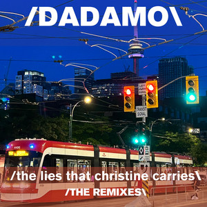 The Lies That Christine Carries (The Remixes)