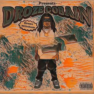 Droze Cobain (Explicit)