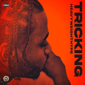 Tricking (Explicit)