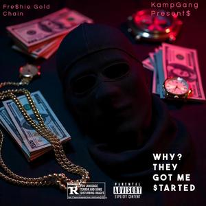 Why They Got Me Started? (Explicit)