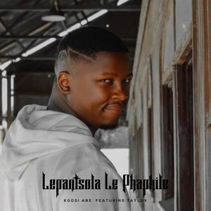 Lepantsola Le Phaphile (feat. Taylux Stukkie Broer) [Explicit]