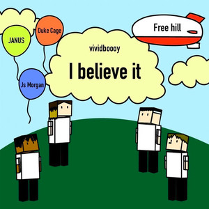 I believe it (feat. Duke Cage, JANUS & Js Morgan) (Explicit)