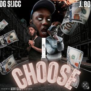 I Choose (Explicit)