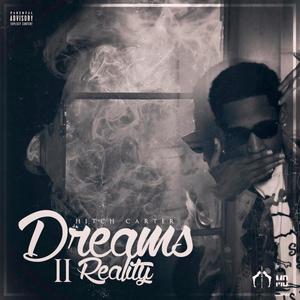 Dreams II Reality (Explicit)