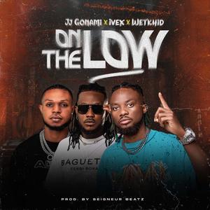 ON THE LOW FT. IVEX & WETKHID