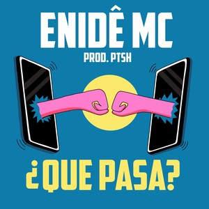 ¿Que Pasa? (Explicit)