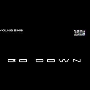GO DOWN (Explicit)