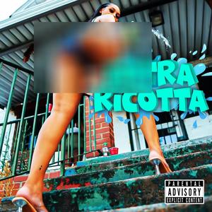 Extra Ricotta (Explicit)