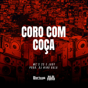 Coro Com Coça (Explicit)