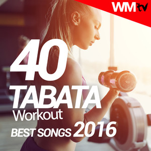 40 TABATA WORKOUT BEST SONGS 2016