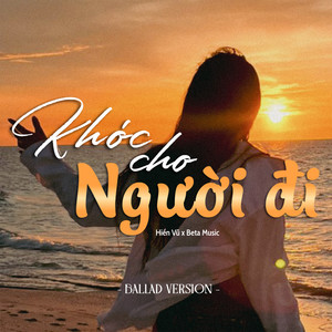 Beta Music - Khóc Cho Người Đi (Ballad)