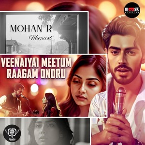 Veenaiyai Meetum Raagam Ondru (feat. Vignesh G & Madhu Iyer)