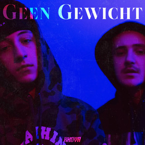 Geen Gewicht (Explicit)