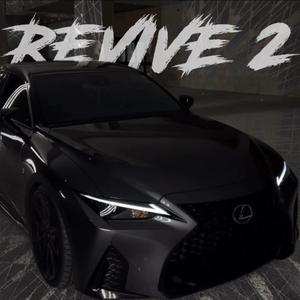 REVIVE 2 (feat. Xterapy)