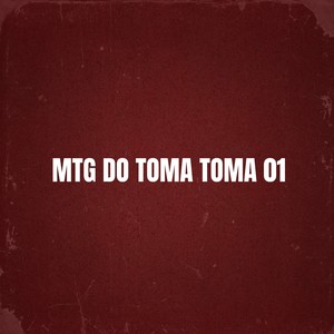 MTG DO TOMA TOMA 01 (Explicit)