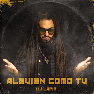 Alguien como tu