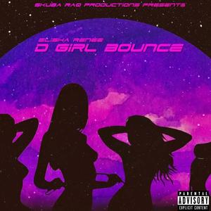 D Girl Bounce (Explicit)