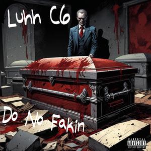 Do No Fakin (Explicit)