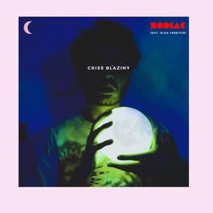 Zodiac (feat. Olga Ver*****i)