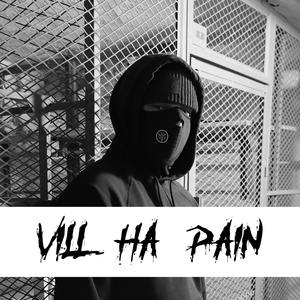 vill ha pain