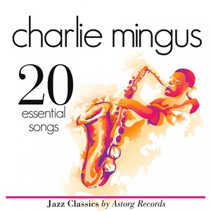 Charlie Mingus : Essential 20