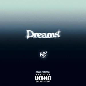 Dreams (feat. Frxctal)