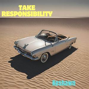 Take Responsibility (Explicit)