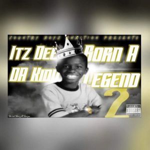 Born A Legend 2 (Explicit)