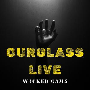 Ourglass Live Wicked Gam3 (feat. Rob Bliss, Mike Baker & Cory Buckley) [Live]