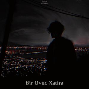 Bir Ovuc Xatirə (feat. OTTO) [Explicit]